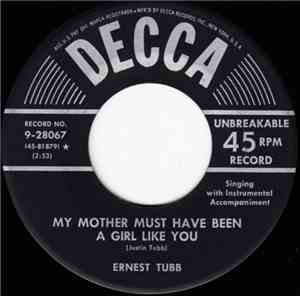Ernest Tubb - My Mother Must Have Been A Girl Like You / Somebody's Stolen  ...
