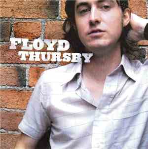 Floyd Thursby - Floyd Thursby