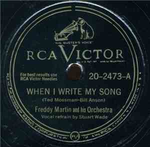 Freddy Martin And His Orchestra - When I Write My Song / Don't You Love Me  ...