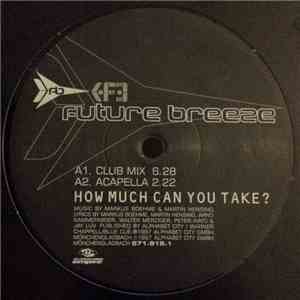 Future Breeze - How Much Can You Take?