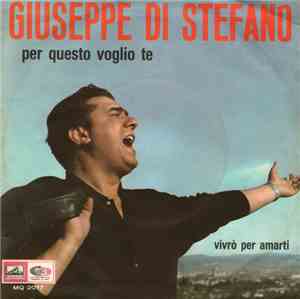 Giuseppe di Stefano - Per Questo Voglio Te