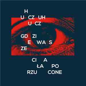 HuczuHucz - Gdzie Wasze Ciała Porzucone