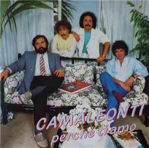 I Camaleonti - Perchè Ti Amo