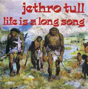 Jethro Tull - Life Is A Long Song