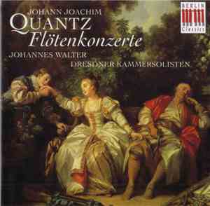 Johann Joachim Quantz, Johannes Walter , Dresdner Kammersolisten - Flötenko ...