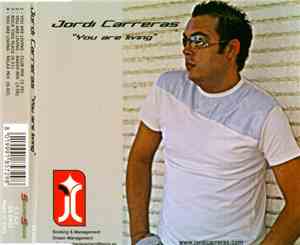 Jordi Carreras - You Are Living