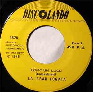 La Gran Fogata - Como Un Loco