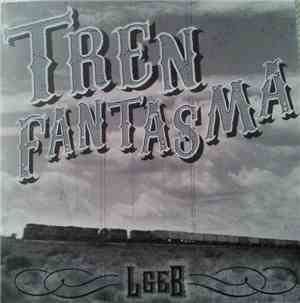 LGEB - Tren Fantasma