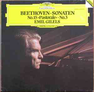 Ludwig van Beethoven - Emil Gilels - Sonaten  No. 15 
