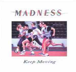 Madness - Keep Moving