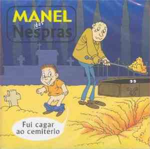 Manel Das Nespras - Fui Cagar Ao Cemitério
