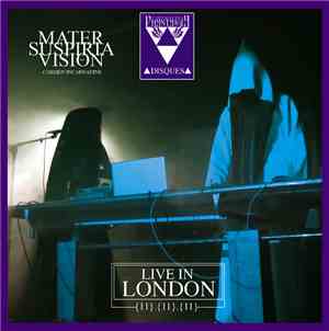 Mater Suspiria Vision feat. Carmen Incarnadine - Live In London