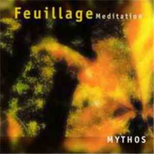Mythos  - Feuillage (Meditation)