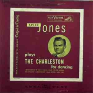 Spike Jones - Spike Jones Plays The Charleston For Dancing