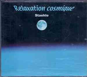 Staehle - Relaxation Cosmique: Symphonie Pour Les Étoiles / Univers