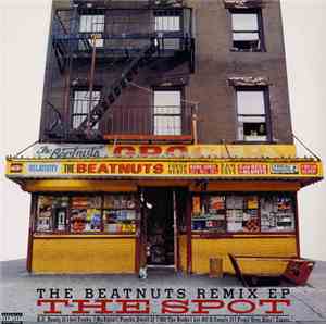 The Beatnuts - The Spot (The Beatnuts Remix EP)