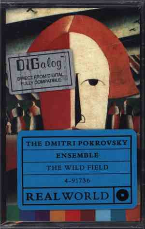 The Dmitri Pokrovsky Ensemble - The Wild Field