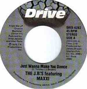 The J.B.'s - Just Wanna Make You Dance / Rock Groove Machine