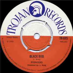 The Pioneers - Black Bud / Too Late