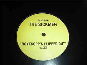 The Sickmen - Royksopp's Flipped Out