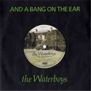 The Waterboys - And A Bang On The Ear