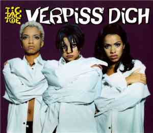 Tic Tac Toe  - Verpiss' Dich