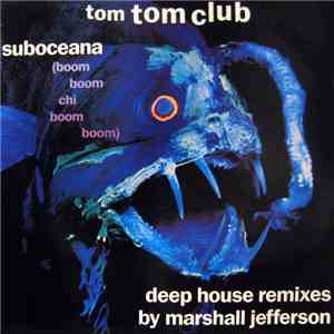 Tom Tom Club - Suboceana (Boom Boom Chi Boom Boom)