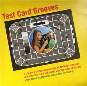 Various - Test Card Grooves