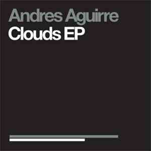 Andres Aguirre - Clouds EP