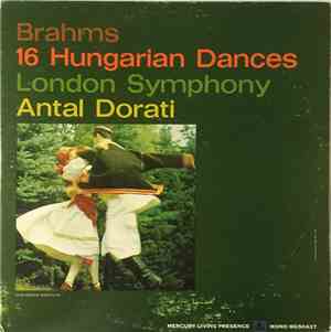 Antal Dorati / Brahms / London Symphony - 16 Hungarian Dances