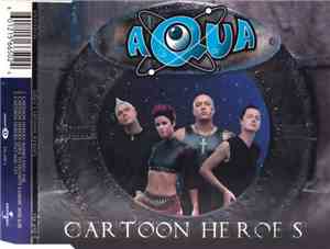 Aqua - Cartoon Heroes