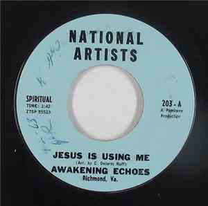 Awakening Echoes - Jesus IS Using Me