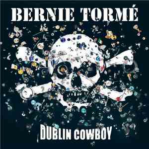 Bernie Tormé - Dublin Cowboy