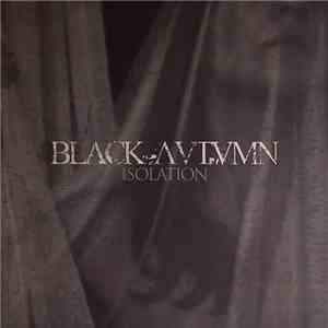 Black Autumn - Isolation