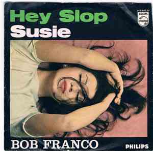 Bob Franco - Hey Slop