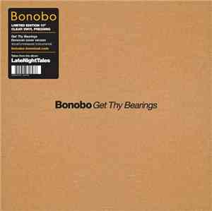Bonobo - Get Thy Bearings