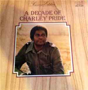 Charley Pride - A Decade Of Charley Pride