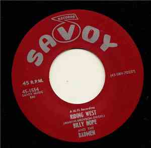 Charlie & Ray / Billy Hope And The Badmen - Oh Gee - Oo - Wee / Riding West