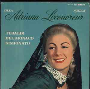 Cilea / Tebaldi, Del Monaco, Simionato - Adriana Lecouvreur