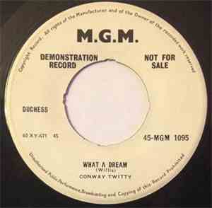 Conway Twitty - What A Dream / Tell Me One More Time