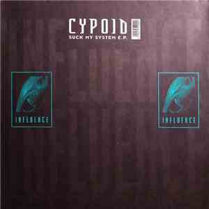 Cypoid - Suck My System E.P.