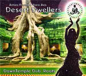 Desert Dwellers - DownTemple Dub : Roots