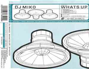 DJ Miko - What's Up