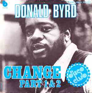 Donald Byrd - Change Part 1 & 2