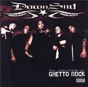 Downsiid - The Evolution Of Ghetto Rock