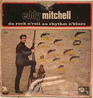 Eddy Mitchell - Du Rock 'n' Roll Au Rhythm 'n' Blues