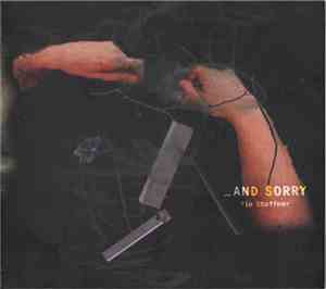 Flo Stoffner - ... And Sorry