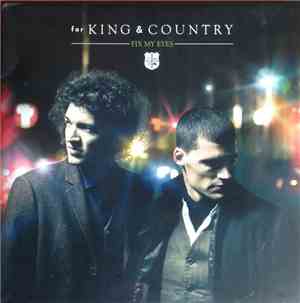 For King & Country - Fix My Eyes