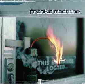 Frankie Machine  - Frankie Machine