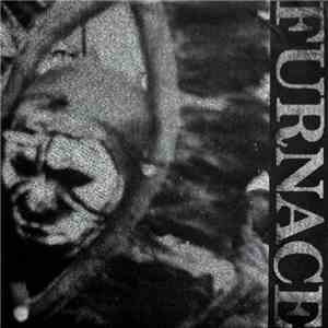 Furnace - Rain / Skin Crawl